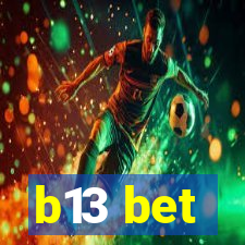 b13 bet